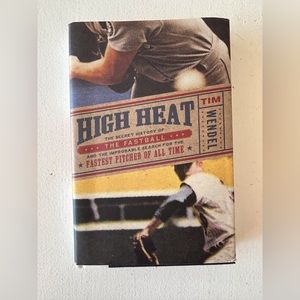 HIGH HEAT BOOK - signed by the author TIM WENDEL - NEW